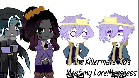 Killermare Kids Meets My Loremerciless Youtube