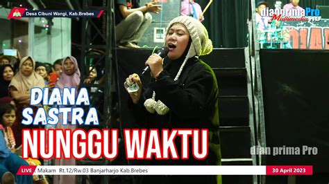 NUNGGU WAKTU DIANA SASTRA LIVE MUSIC OFFICIAL DIAN PRIMA YouTube