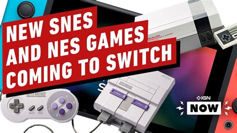 New Snes Nes Games Coming Switch Ign Now Youtube