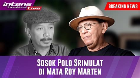 Live Roy Marten Tak Kuat Menahan Tangis Ditinggal Polo Srimulat Youtube