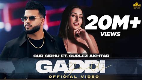 GADDI Official Video Gur Sidhu Ft Gurlez Akhtar Kaptaan Punjabi