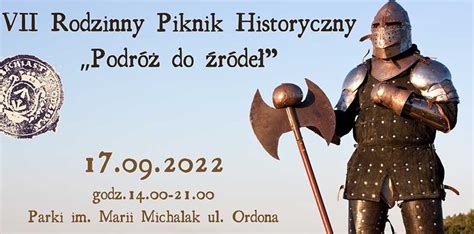 Grodziski Piknik Historyczny W Kach Po Raz Si Dmy Ju Dzi Grodzisk