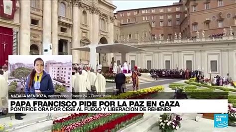 Informe Desde Roma Papa Francisco Invoc La Paz En El Mundo En Su