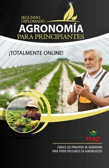 Diplomado De Agronom A Para Principiantes De Informaci N