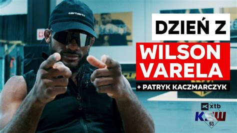 Dzie Z Wilsonem Varel Droga Do Xtb Ksw W Pary U Patryk