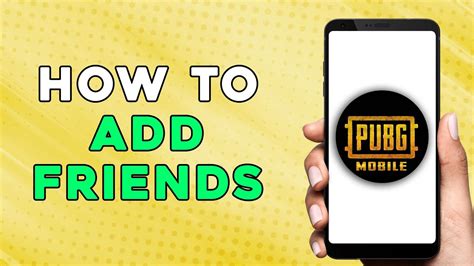 HOW TO ADD FRIENDS IN PUBG MOBILE PUBG MOBILE APP ADD FRIENDS