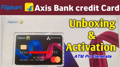 Flipkart Axis Bank Credit Card Unboxing And Activate Flipkart Axis