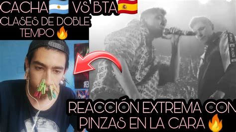 CACHA VS BTA REACCIÓN EXTREMA CON PINZAS EN LA CARA BATALLÓN