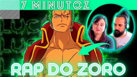 O MAIOR ESPADACHIM DO MUNDO REAGINDO AO RAP DO ZORO 7 MINUTOZ