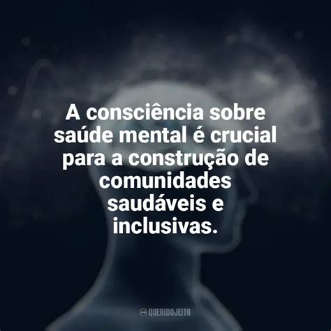 A Consci Ncia Sobre Sa De Mental Crucial Para A Constru O De