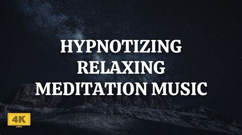 Peaceful Soothing Hypnotizing Relaxing Meditation Music Anxiety And