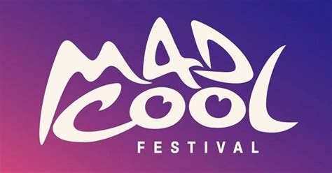 El Mad Cool Festival Anuncia Las Fechas De Su Edici N En Y La