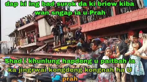 Dap Ki Paitbah Ha Rambrai Kiba Wan Sngap Ia U Prah Bad Shad I Khunlung