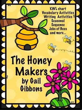 The Honey Makers By Gail Gibbons By SawmillsMedia TpT