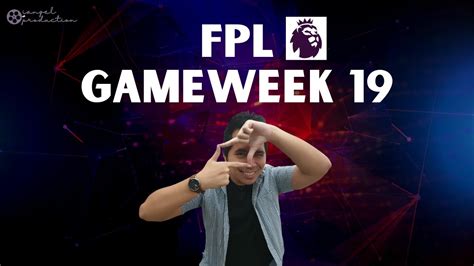 FPL GAMEWEEK 19 Pakai Free Hit Bench Boost Triple Captain Fantasy