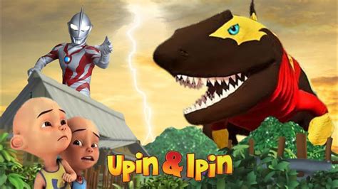 Upin Ipin Takut Ada Tirex Dinosaurus Hiu Suka Ceria Ultraman Ribut