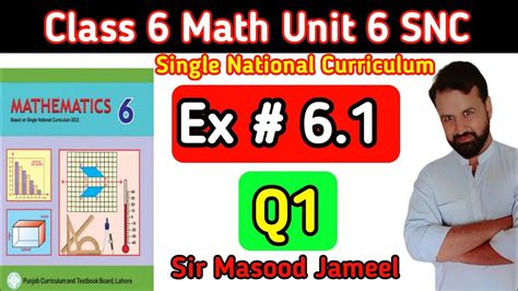 Class 6 Math SNC Exercise6 1 Q1 Math Class 6 Ex6 1 Q1 Single National