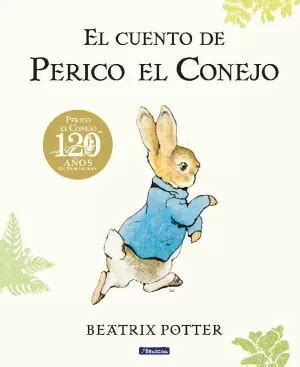 El Cuento De Perico El Conejo Edici N Del Aniversario Potter