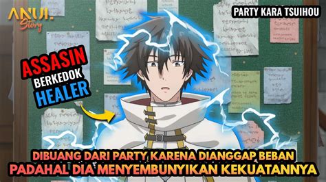 Dibuang Dari Party Karena Dianggap Beban Padahal Dia Menyembunyikan