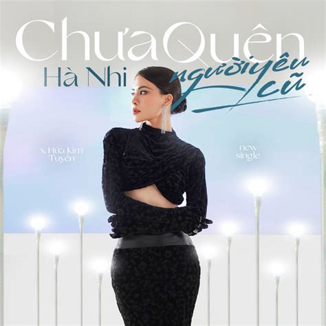 Chưa Quên Người Yêu Cũ - song and lyrics by Hà Nhi | Spotify