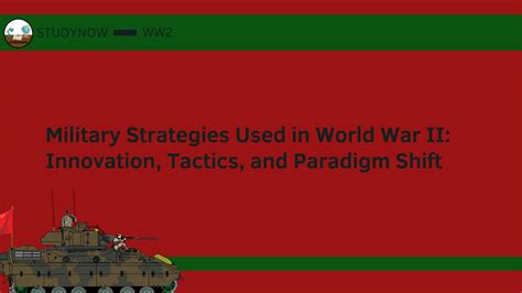 SOLUTION Military Strategies Used In World War Ii Innovation Tactics