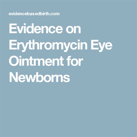 Evidence On Erythromycin Eye Ointment For Newborns Ointment Newborn