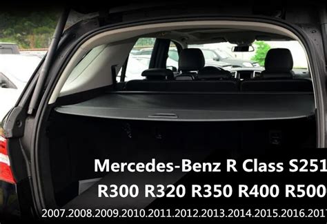 Car Rear Trunk Security Shield Cargo Cover For Mercedes Benz R Class S251 R300 R320 R350 R400