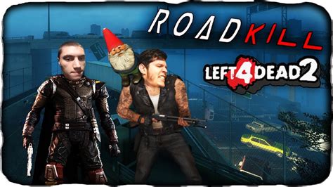 Left 4 Dead 2 Кастомные Карты Roadkill Youtube