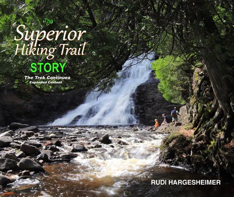 The Superior Hiking Trail Story The Trek Continues Superior Hiking