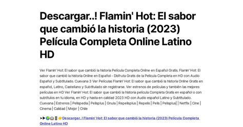 Descargar Flamin Hot El Sabor Que Cambió La Historia 2023