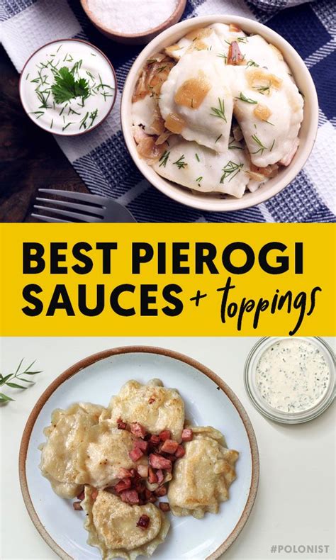 17 Pierogi Sauces And Toppings Ranked Recipes Pierogies