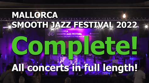 Th Mallorca Smooth Jazz Festival Complete All Concerts In