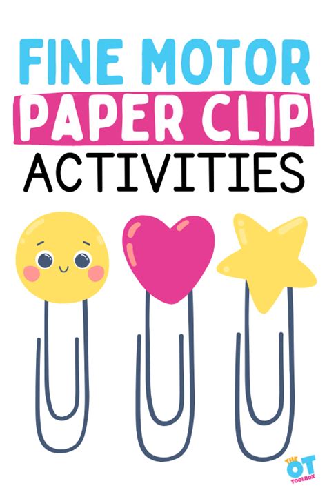 Fine Motor Activities And Games With Paper Clips The Ot Toolbox