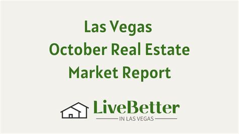 Las Vegas October Real Estate Market Report Real Estate News Monthly