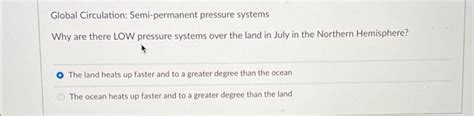 Solved Global Circulation Semi Permanent Pressure Systems