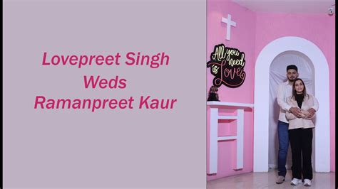 Wedding Ceremony Lovepreet Singh Weds Ramanpreet Kaur Kamal