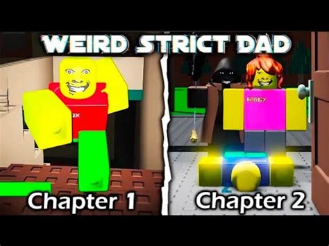 Roblox Roblox Weird Strict Dad Chapter And Full Walkthrough