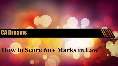 How To Score 60 Marks In Law Ca Exams Youtube