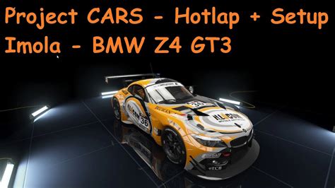 Imola BMW Z4 GT3 Hotlap Setup YouTube