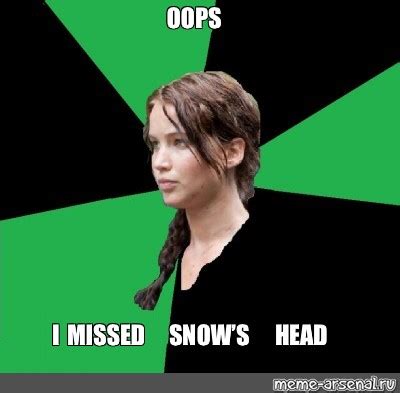 Meme Oops I Missed Snows Head All Templates Meme Arsenal