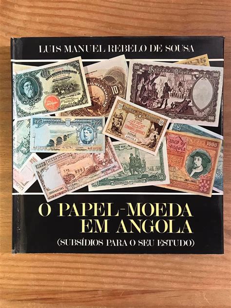 O Papel Moeda em Angola Luís Rebelo de Sousa portes grátis União de