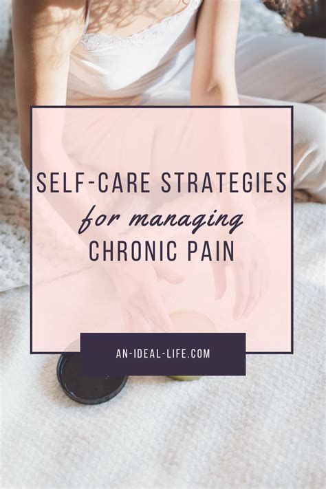 Managing Chronic Pain With Self Care Strategies And Lifestyle Changes