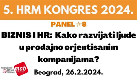 Hrm Kongres Panel Biznis I Hr Kako Razvijati Ljude U