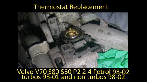 Volvo V70 S60 S80 2 4 98 02 Thermostat Replacement Youtube