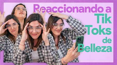 Reaccionando A Videos Virales De Tiktoks De Belleza Dadatina