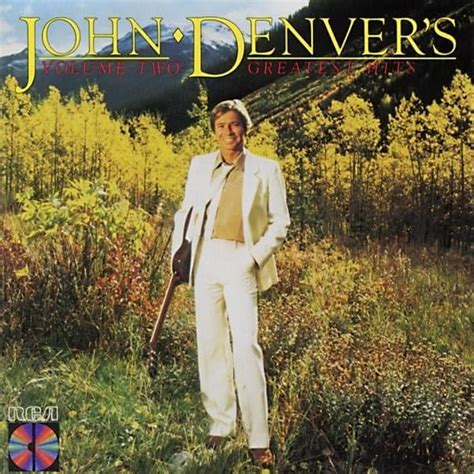 John Denver John Denvers Greatest Hits Volume 2 Lyrics And Tracklist