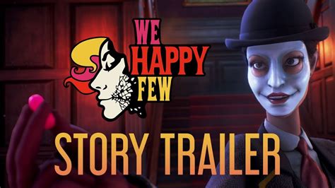 We Happy Few E3 Story Trailer Youtube