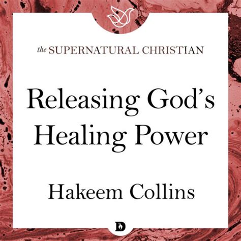 Releasing Gods Healing Power A Feature Teaching From Command Your