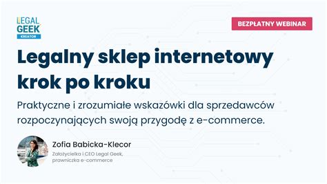 Legalny Sklep Internetowy Krok Po Kroku Kreator Legal Geek