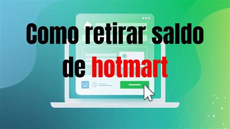 Como Retirar Saldo De Hotmart YouTube